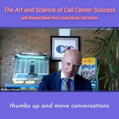 SCCS-Podcast-The-Art-and-Science-of-Call-Center-Success-with-Richard-Blank-from-Costa-Ricas-Call-Center-.thumbs-up-and-move-conversations-forward-with-positive-reinforcement-statements.jpg